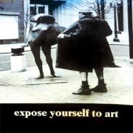 Expose Yourself To Art